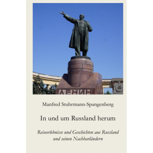 Manfred Stuhrmann-Spangenberg - In und um Russland herum