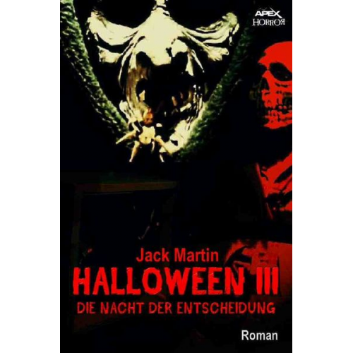 Jack Martin - Halloween Iii - die Nacht der Entscheidung