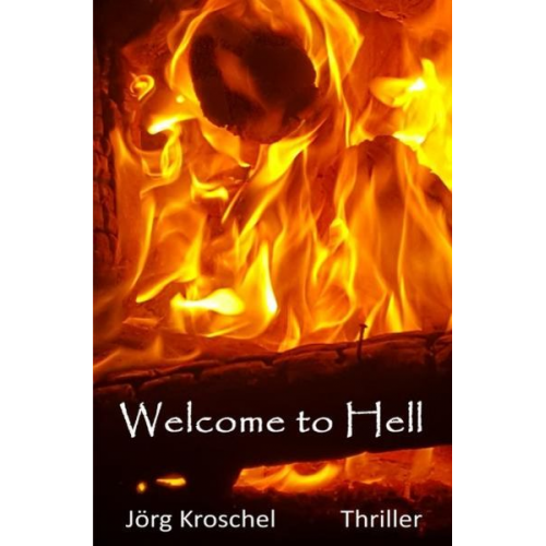 Jörg Kroschel - Welcome to Hell