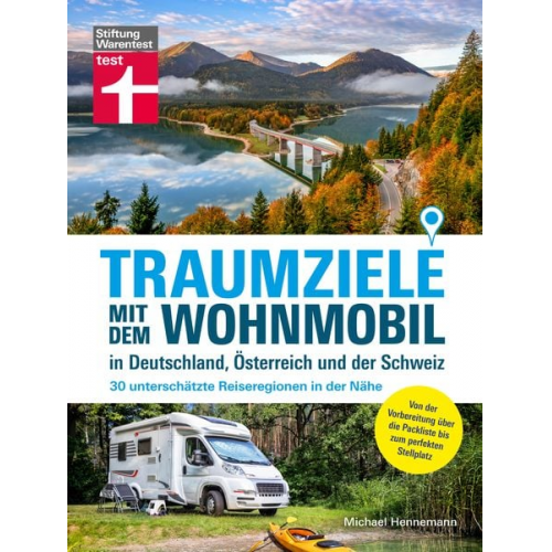 Michael Hennemann - Traumziele mit dem Wohnmobil in Deutschland, Österreich und der Schweiz