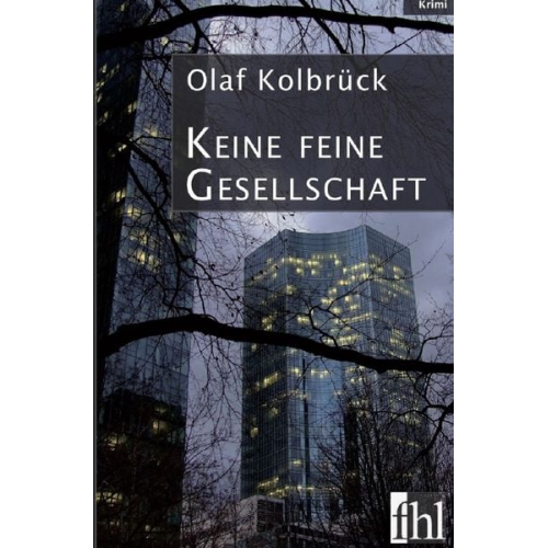 Olaf Kolbrück - Taunus-Krimi / Keine feine Gesellschaft