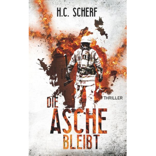 H.C. Scherf - Die Asche bleibt