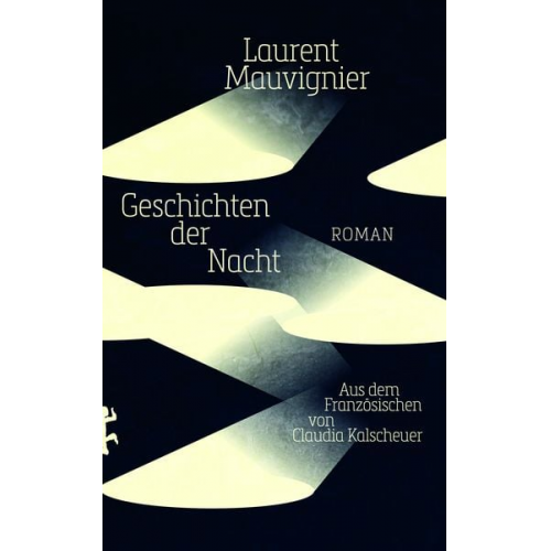 Laurent Mauvignier - Geschichten der Nacht