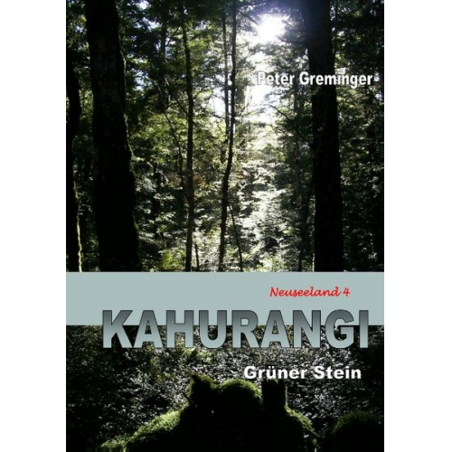 Peter Greminger - Kahurangi