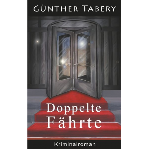 Günther Tabery - Doppelte Fährte