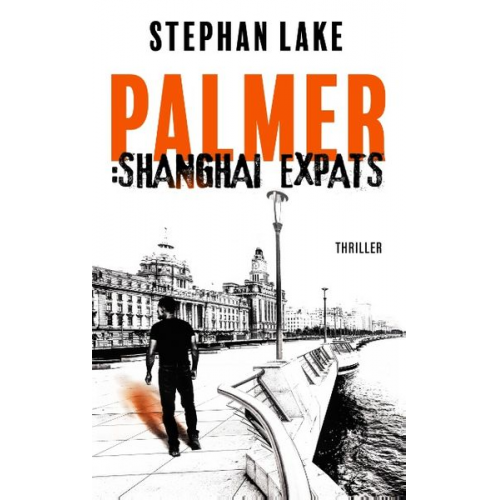 Stephan Lake - Palmer: Shanghai Expats