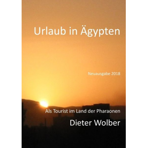 Dieter Wolber - Urlaub in Ägypten