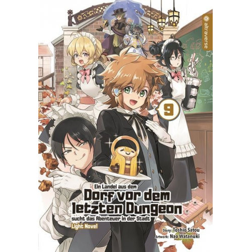 Toshio Satou Nao Watanuki - Ein Landei aus dem Dorf vor dem letzten Dungeon sucht das Abenteuer in der Stadt Light Novel 09