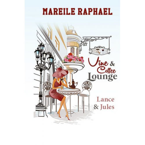 Mareile Raphael - Vine & Coffee Lounge: Lance & Jules