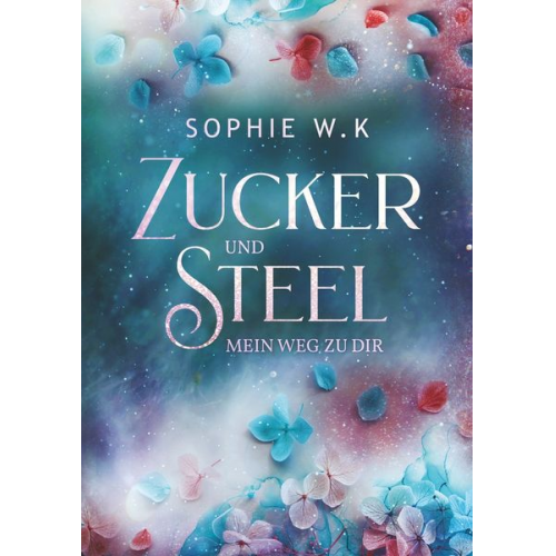 Sophie W.K - Zucker und Steel