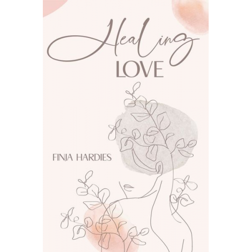 Finja Hardies - Healing love