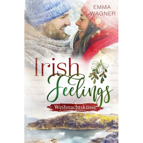 Emma Wagner - Irish Feelings - Weihnachtsküsse