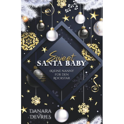 Danara DeVries - Sweet Santa Baby - (K)eine Nanny für den Rockstar