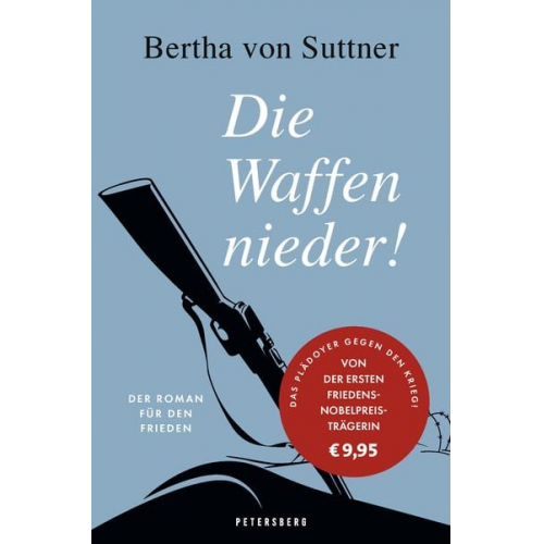 Bertha Suttner - Die Waffen nieder!