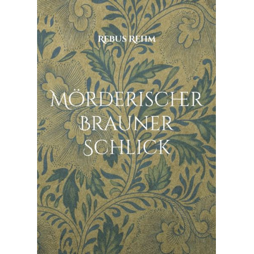 Rebus Rehm - Mörderischer Brauner Schlick