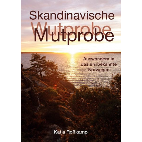 Katja Rosskamp - Skandinavische Mutprobe