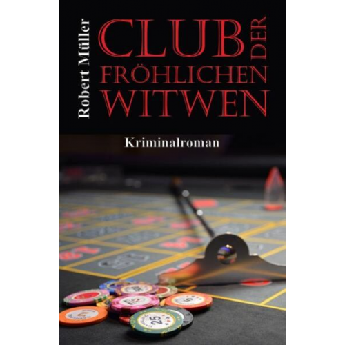 Robert Müller - Club der fröhlichen Witwen