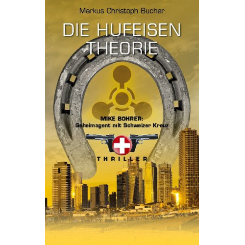 Markus Christoph Bucher - Die Hufeisen Theorie