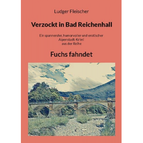 Ludger Fleischer - Verzockt in Bad Reichenhall