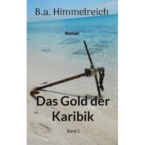 B.a. Himmelreich - Das Gold der Karibik