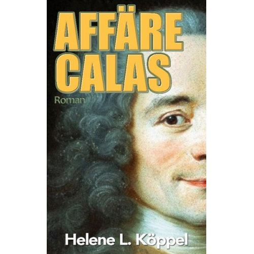 Helene Luise Köppel - Affäre Calas