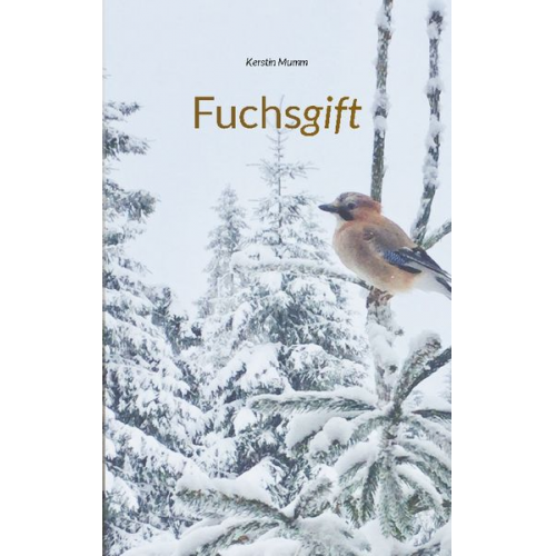 Kerstin Mumm - Fuchsgift