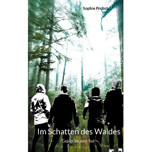 Sophie Probst - Im Schatten des Waldes