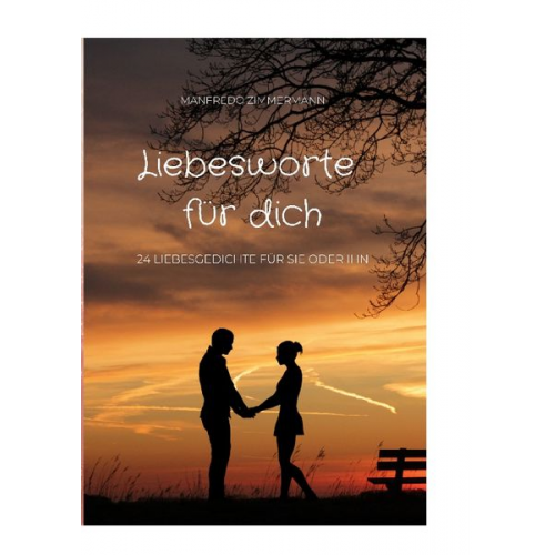 Manfredo Zimmermann - Liebesworte für dich