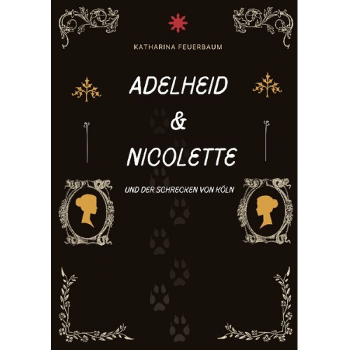 Katharina Feuerbaum - Adelheid & Nicolette