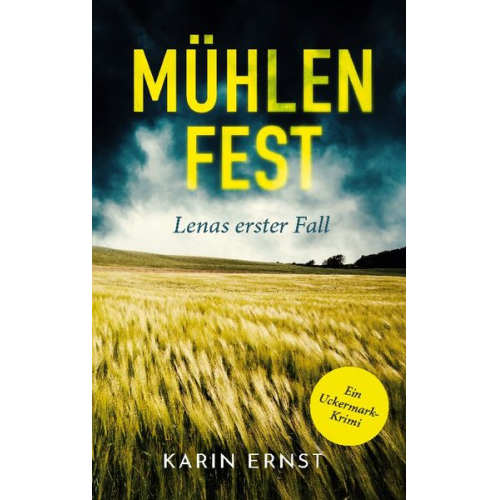 Karin Ernst - Mühlenfest. Lenas erster Fall