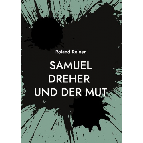 Roland Reiner - Samuel Dreher