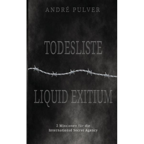 André Pulver - Todesliste & Liquid exitium