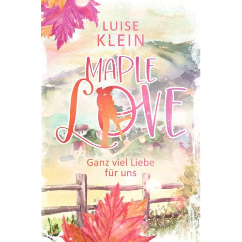 Luise Klein - Maple Love - Ganz viel Liebe für uns