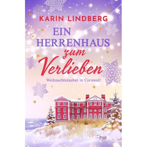 Karin Lindberg - Ein Herrenhaus zum Verlieben