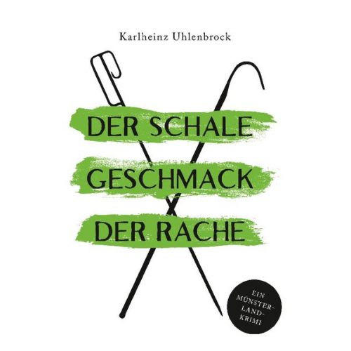 Karlheinz Uhlenbrock - Der schale Geschmack der Rache