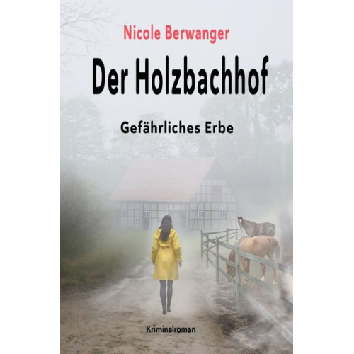 Nicole Berwanger - Der Holzbachhof