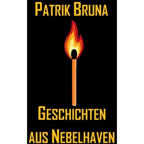 Patrik Bruna - Geschichten aus Nebelhaven