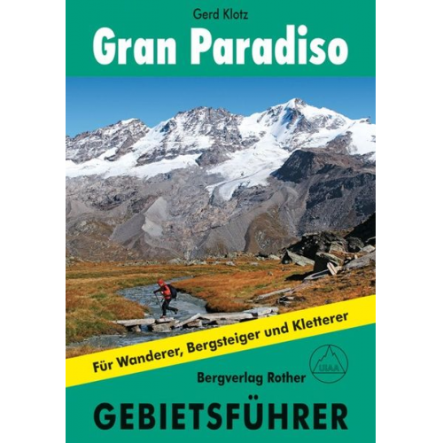 Gerd Klotz - Gran Paradiso. Gebietsführer