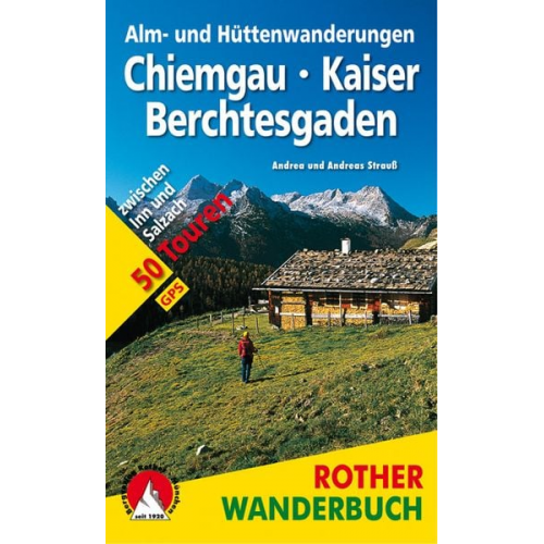 Andrea Strauss Andreas Strauss - Alm- und Hüttenwanderungen Chiemgau - Kaiser - Berchtesgaden