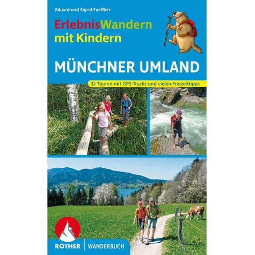 Eduard Soeffker Sigrid Soeffker - Erlebniswandern mit Kindern Münchner Umland