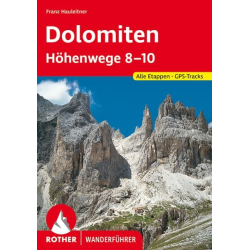 Franz Hauleitner - Dolomiten Höhenwege 8-10