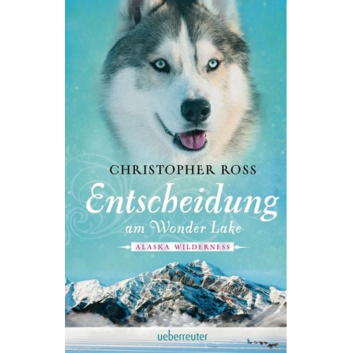 Christopher Ross - Entscheidung am Wonder Lake