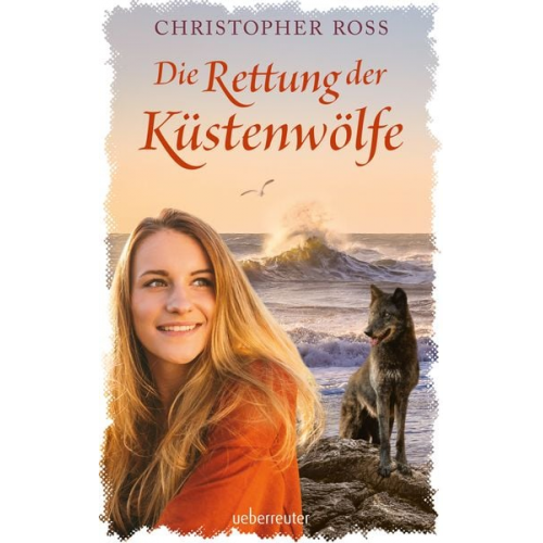 Christopher Ross - Die Rettung der Küstenwölfe