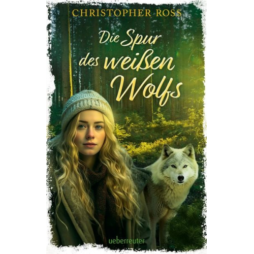 Christopher Ross - Die Spur des weißen Wolfs