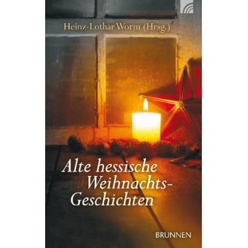 Heinz-Lothar Worm - Alte hessische Weihnachtsgeschichten