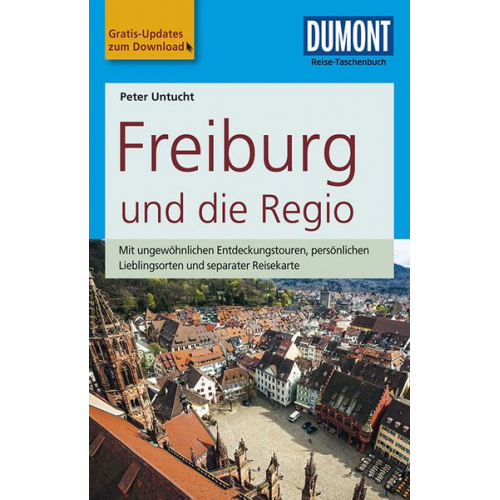 Peter Untucht - DuMont Reise-Taschenbuch Reiseführer Freiburg und die Regio