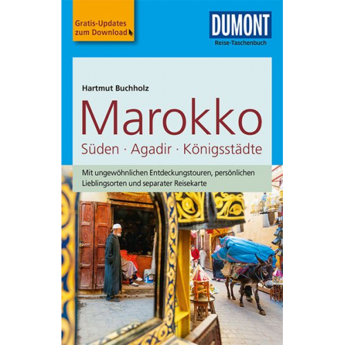 Hartmut Buchholz - DuMont Reise-Taschenbuch Reiseführer Marokko, Der Süden mit Agadir & den Königsstädten