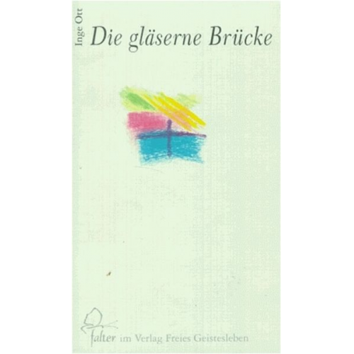 Inge Ott - Die gläserne Brücke