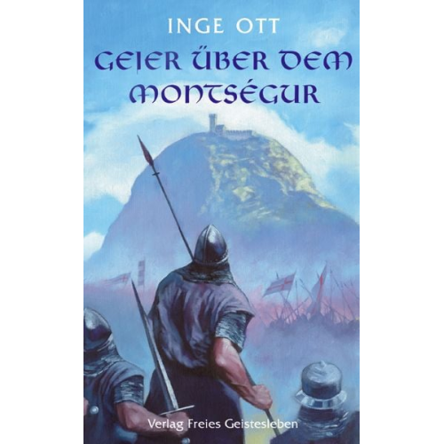 Inge Ott - Geier über dem Montsegur