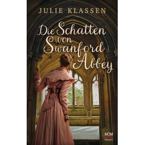 Julie Klassen - Die Schatten von Swanford Abbey